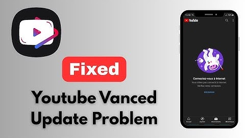 How to Fix YouTube Vanced Update Problem 2025|Problem Solved |YouTube update problem fixed