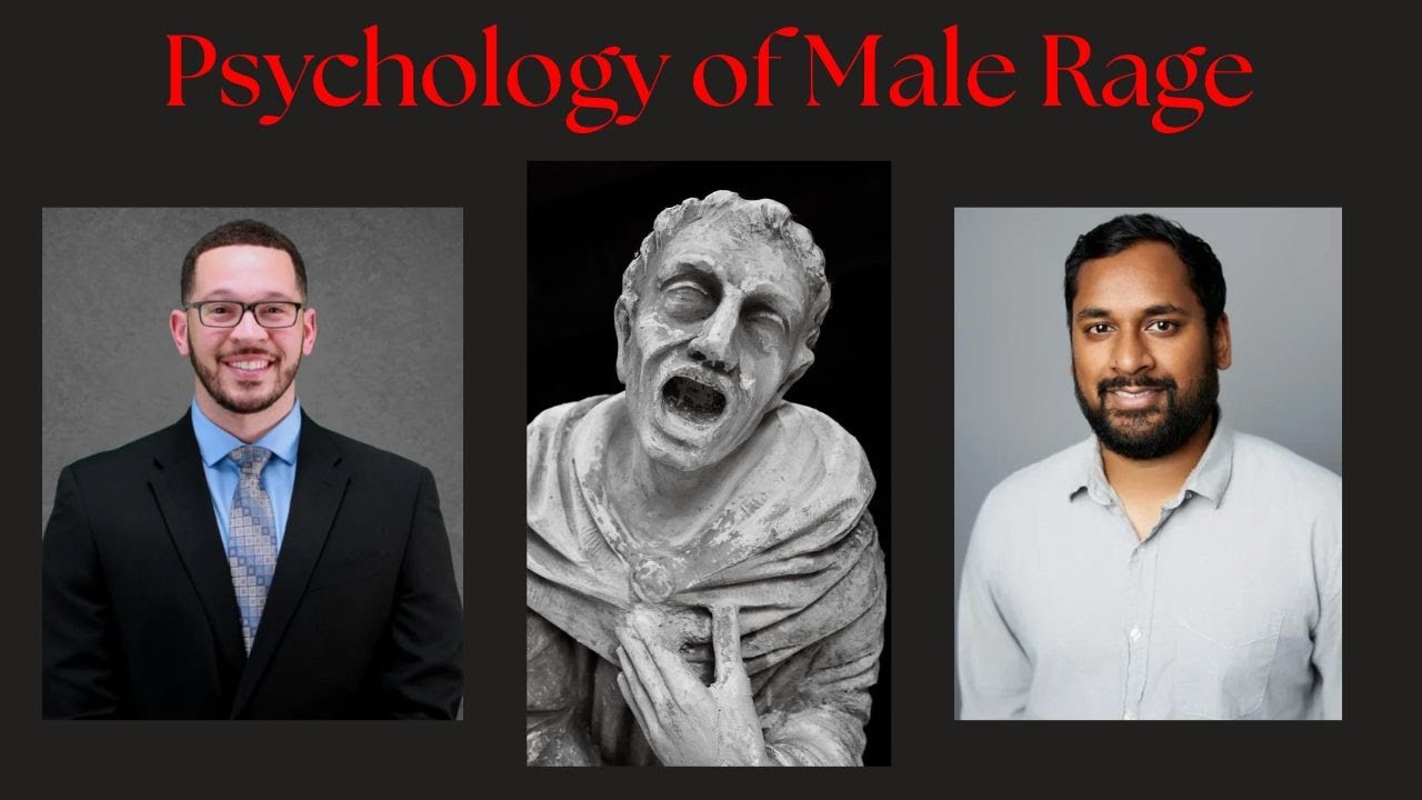 Male Rage: Culture & Men’s Inner Lives | featuring Clinical Psychologist, Dr. Preston Rice