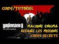 Guidetutoriel  fr  machine enigma  refaire les missions  codes secrets  wolfenstein 2