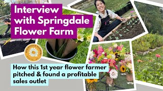 Springdale Flower Farm: How this 1st yr flower farmer pitched & found a profitable sales outlet