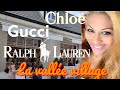 Vlog gucci  outlet valle village chloe ralph lauren