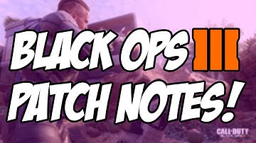 New Black Ops 3 Patch Notes!