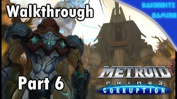 [Walkthru] #06 | Metroid Prime 3: Corruption - Destroying the Generators