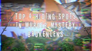 TOP 4 BEST HIDING SPOTS IN MURDER MYSTERY!!! \/\/ Brokenlens \/\/ Minecraft