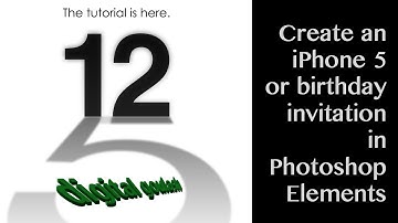 Learn Photoshop Elements - Create an iPhone 5 like or birthday invitation
