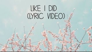 Like I Did (Lyric Video) by Gina Cimmelli