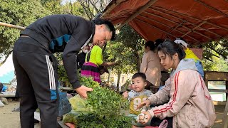 3 Days: Village Life of a 17 Year Old Single Mother - Picking wild vegetables to sell - ly tu ca