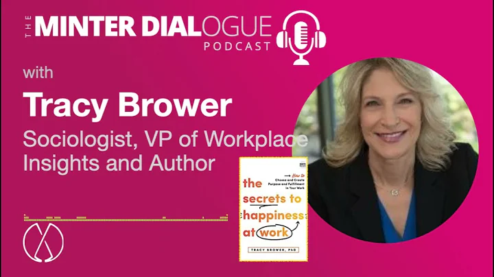 The Secrets to Happiness at Work with Tracy Brower...