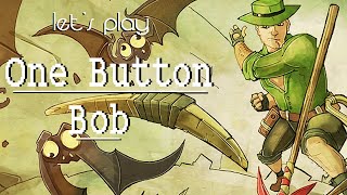The Adventurs of One Button Bob | Let's Play Flash Game / Platformer