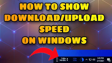 How To Show Download/Upload Speed On Windows Taskbar | Windows 7/ 8/ 10