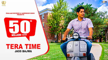 Tera Time - (Official Video) || Jass Bajwa || Chakvi Mandeer || Panj-aab Records
