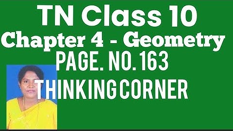 TN - 10th STD Mathematics - Samacheer Kalvi - Chapter 4 - Geometry - Page.no.163 - Thinking Corner