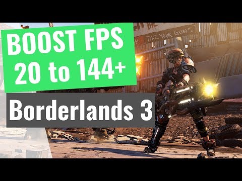 Borderlands 3 - How to BOOST FPS and Increase Performance / STOP Stuttering on any PC