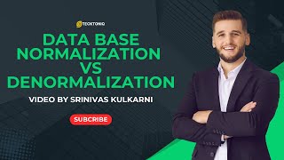 Database Normalization vs Denormalization | Key Differences Explained | Video by Srinivas Kulkarni