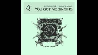 Video thumbnail of "Groove CarteLL - You Got Me Singing (Spiritchaser Remix)"