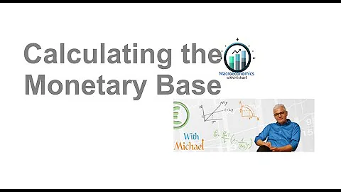 Calculating the Monetary Base: A Banking Puzzle Explained