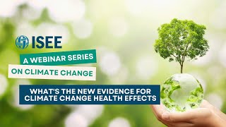 What's The New Evidence for Climate Change Health Effects
