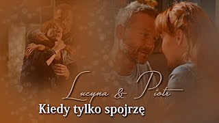 Piotr Górski &amp; Lucyna Szmidt | Komisarz Alex | Kiedy tylko spojrzę