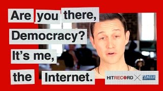 Are You There, Democracy? Its Me, The Internet. Hitrecord X Aclu