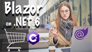 Blazor (WebAssembly) and Web API on .NET 6 (C#) - Let’s Build a Shopping Cart Application - Part 2