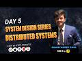 Distributed Systems | Day 5 | System Design series for Beginners