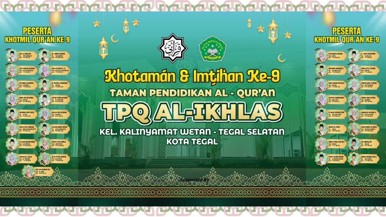 KHATAMAN & IMTIHAN KE-9 TAMAN PENDIDIKAN AL-QUR'AN AL-IKHLAS KALINYAMAT WETAN, TEGAL SELATAN