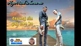 Ayari tuod in baran mo/Tausog song lyrics