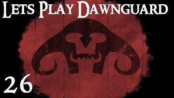 Lets Play Skyrim: Dawnguard (modded) - Part 26 - Orc Warlock (Chapter 3)