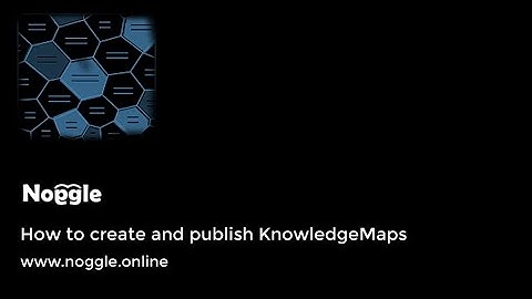 How To Create Knowledge Maps