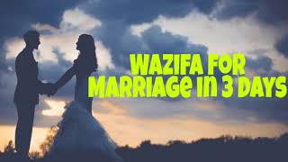 Wazifa for Love Marriage In 3 Days || Pasand Ki Shadi Karne Ka Wazifa || Powerful Wazifa For Shadi