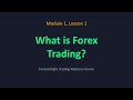 What is Forex Trading? Complete Beginners Guide (2026): Module1 Lesson1