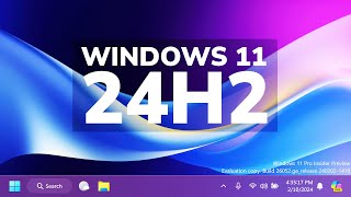 windows 11 24h2 - the next version of windows 11 (new features   release)