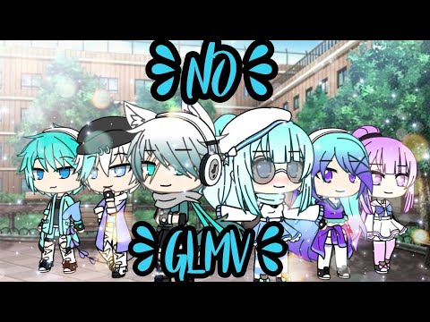 { •No• } GLMV Gacha life music video