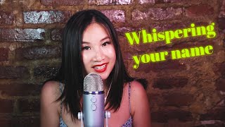 ASMR Whispering Your Name