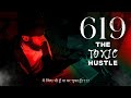619  the toxic hustle short film