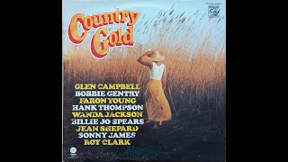 Country Gold   Glen Campbell,Bobbie Gentry,Faron Young,Hank Thompson,Wanda Jackson etc  Vinyl HD