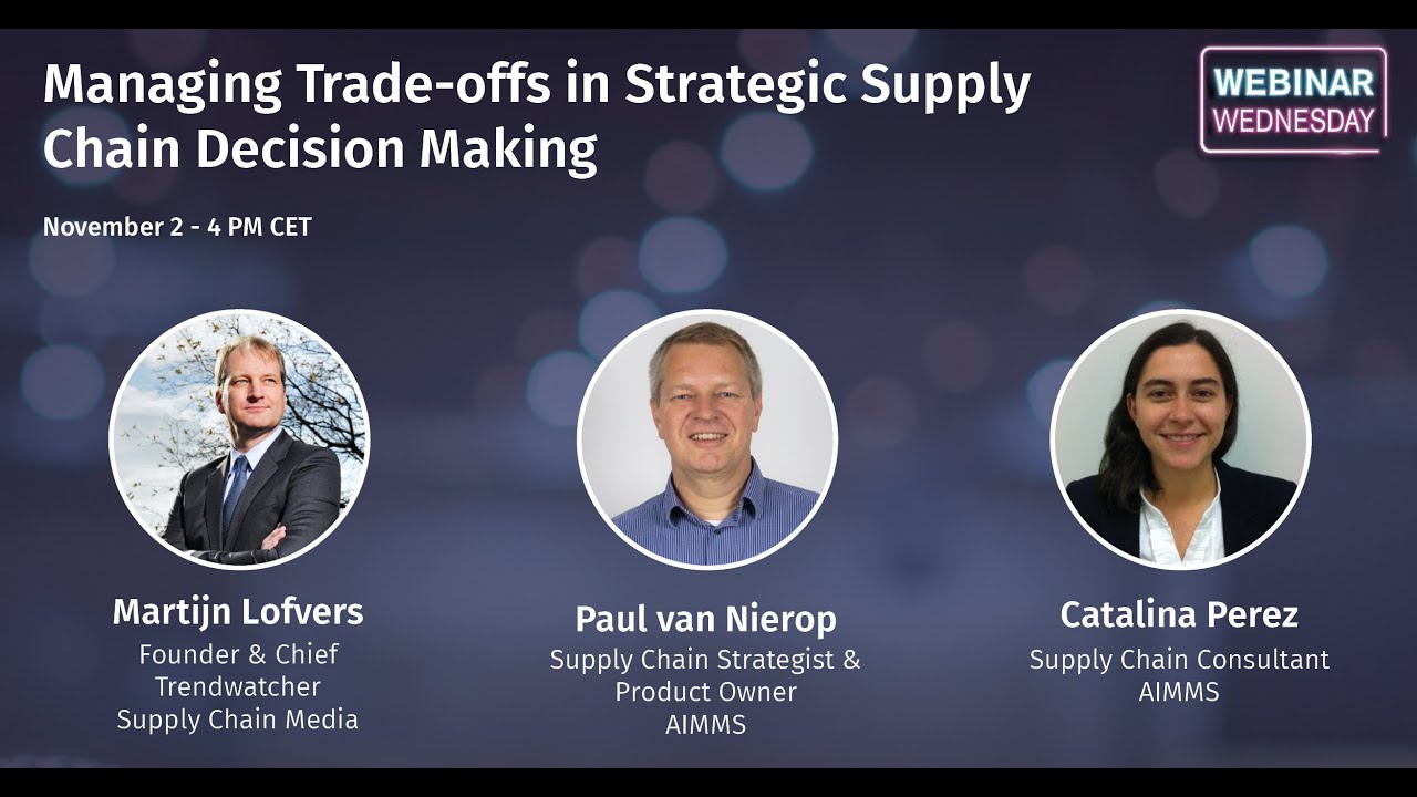 Webinar Wednesday | Managing Trade-offs in Strategic Supply Chain ...