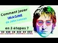 IMAGINE DE JOHN LENNON EN 3 ETAPES - (Piano tuto facile)