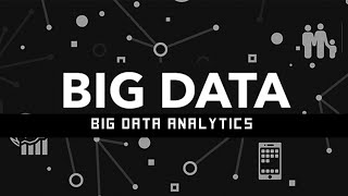 What is BIG DATA & BIG DATA ANALYTICS?