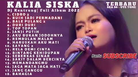 Kalia Siska Dj Kentrung || Cudro 3 Ska 86 (Uye Tone) Full Album 2022