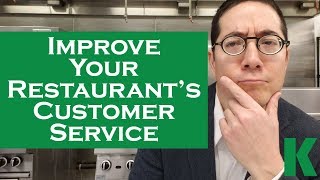 Restaurant Customer Service: DRAMATIC Improvements (4 Easy Steps)