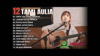 Kompilasi Lagu Tami Aulia Full Album - Putus Atau Terus | Lagu Galau Viral Tiktok 2025