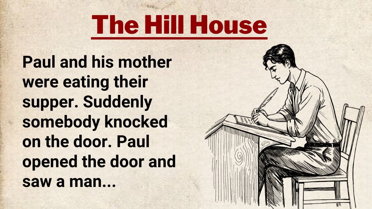 English Story ⭐ The Hill House | Level 3 ⭐ Learn English Through Story