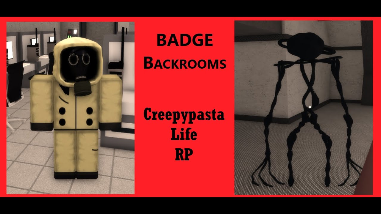 Roblox:"Creepypasta Life RP" BADGE:BACKROOMS - YouTube