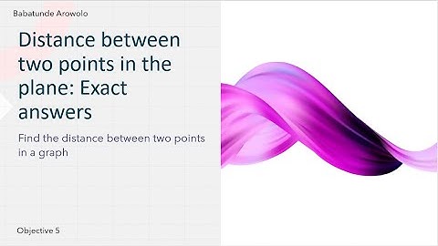 Distance between two points in the plane: Exact answers