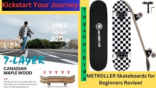 Kickstart Your Journey: METROLLER Skateboards for Beginners Review! || Toys For Kids