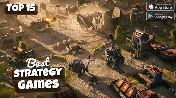 Get Ready for Tactical Challenges: 15 Must-Play Strategy Games for Android & iOS in 2023