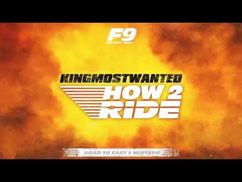 KingMostWanted- How 2 Ride (From Road to Fast 9 Mixtape)