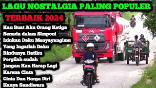 LAGU NOSTALGIA PALING DI CARI | KAU BUAT AKU ORANG KE TIGA | LAGU POPULER SEPANJANG MASA 2024