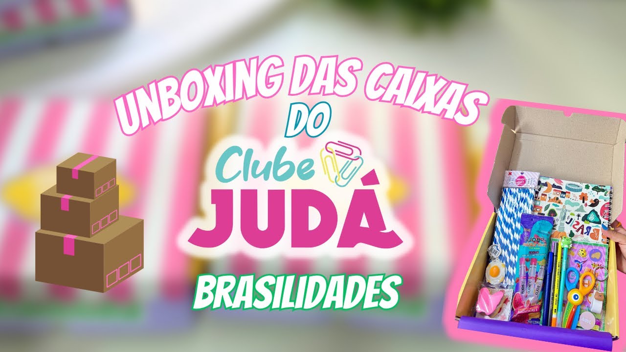 MOSTRANDO AS CAIXAS DO CLUBE JUDÁ | Edição BRASILIDADES 🤍